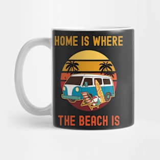 Home Is Where The Beach is Mug